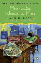 Miss Julia Inherits a Mess - Ann B. Ross (2017)