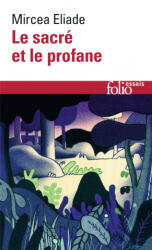 Sacre Et Le Profane - Mircea Eliade (1988)