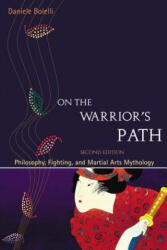 On the Warrior's Path, Second Edition - Daniele Bolelli (2008)
