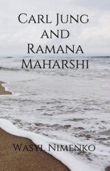 Carl Jung and Ramana Maharshi - WASYL NIMENKO (ISBN: 9781908142412)