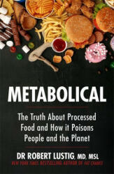 Metabolical - Dr Robert Lustig (ISBN: 9781529350104)