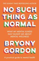 No Such Thing as Normal (ISBN: 9781472290564)