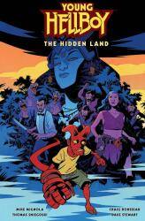 Young Hellboy: The Hidden Land - Mike Mignola, Thomas E. Sniegoski (ISBN: 9781506723983)