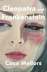 Cleopatra and Frankenstein (ISBN: 9781635576818)