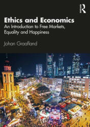 Ethics and Economics: An Introduction to Free Markets Equality and Happiness (ISBN: 9781032020624)