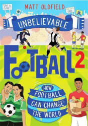 How Football Can Change the World - Matt Oldfield (ISBN: 9781526364234)