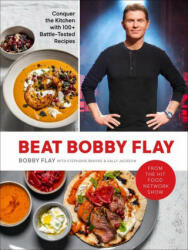 Beat Bobby Flay - Stephanie Banyas, Sally Jackson (ISBN: 9780593232385)