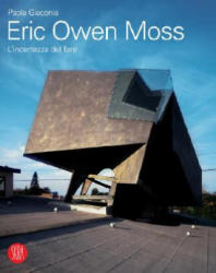 Eric Owen Moss - Paola Giaconia (ISBN: 9788876242762)