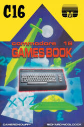 Commodore 16 Games Book - Richard Woolcock (ISBN: 9781789825879)