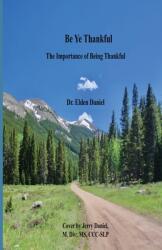 Be Ye Thankfull (ISBN: 9781087972572)