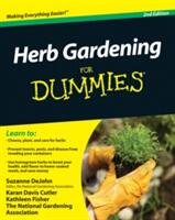 Herb Gardening For Dummies 2e (ISBN: 9780470617786)
