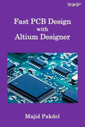 Fast PCB Design with Altium Designer (ISBN: 9781922617095)