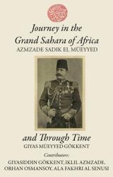 Journey in the Grand Sahara of Africa and Through Time (ISBN: 9781737129882)