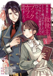 Savior's Book Cafe Story in Another World (Manga) Vol. 1 - Oumiya, Reiko Sakurada (ISBN: 9781648276552)
