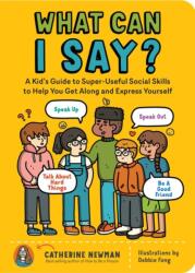 What Can I Say? - Catherine Newman (ISBN: 9781635864342)
