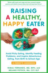 Raising a Healthy, Happy Eater 2nd Edition - Melanie Potock (ISBN: 9781615198757)