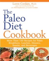 Paleo Diet Cookbook - Loren Cordain (ISBN: 9780470913048)