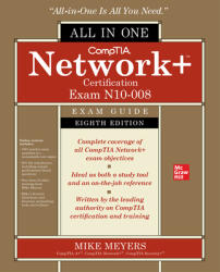 CompTIA Network+ Certification All-in-One Exam Guide, Eighth Edition (Exam N10-008) - Mike Meyers (ISBN: 9781264269051)