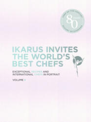 Ikarus Invites the World's Best Chefs - Martin Klein (ISBN: 9783967040289)