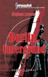Berlin. Untergrund - Ralf Ziethers sechster Fall: Spreenebel Berlin-Krimi 6 (ISBN: 9783754302187)