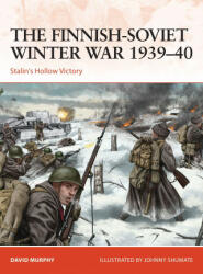 The Finnish-Soviet Winter War 1939-40: Stalin's Hollow Victory (2021)