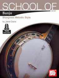 School of Banjo: Bluegrass Melodic Style - Janet Davis (2015)