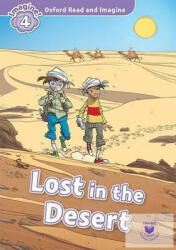 Oxford Read and Imagine: Level 4: : Lost In The Desert (ISBN: 9780194723626)