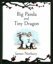 Big Panda and Tiny Dragon - James Norbury (ISBN: 9780241529324)