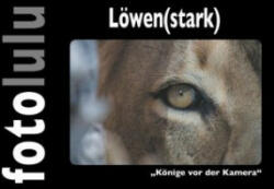 Löwen(stark) - Fotolulu (ISBN: 9783748170976)