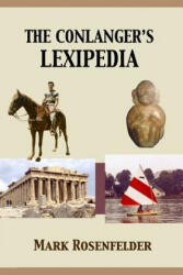 The Conlanger's Lexipedia - Mark Rosenfelder (ISBN: 9781493733002)
