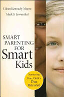 Smart Parenting for Smart Kids: Nurturing Your Child's True Potential (ISBN: 9780470640050)