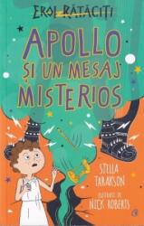 Apollo si un mesaj misterios. Eroi rataciti - Stella Tarakson (ISBN: 9786064409102)