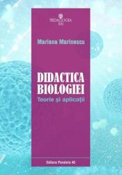 Didactica biologiei. Teorie şi aplicaţii (ISBN: 9789734726967)