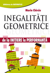 Inegalități geometrice. De la inițiere la performanță (ISBN: 9789734715244)