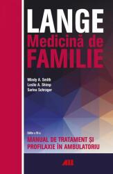 LANGE. Medicina de familie. Manual de tratament si profilaxie in ambulatoriu - Mindy A. Smith, Leslie A. Shimp, Sarina Schrager (ISBN: 9786065871953)