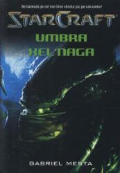 StarCraft 2. Umbra lui Xel'Naga (ISBN: 9789731620329)