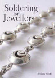 Soldering for Jewellers (ISBN: 9781785002748)