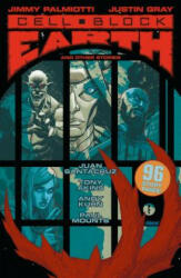 Cell Block Earth And Other Stories - Jimmy Palmiotti, Justin Gray (ISBN: 9781506707150)