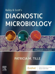 Bailey & Scott's Diagnostic Microbiology - Patricia Tille (ISBN: 9780323681056)