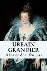 Urbain Grandier - Tao Editorial, Alexandre Dumas (ISBN: 9781539764106)