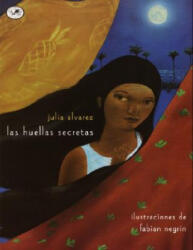 Las huellas secretas - Julia Alvarez, Fabin Negrin (ISBN: 9780440417644)