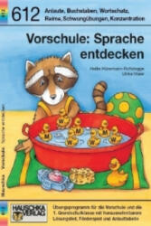 Vorschule Übungsheft ab 5 Jahre für Junge und Mädchen - Sprache entdecken - Heike Hünemann-Rottstegge, Ulrike Maier (ISBN: 9783881006125)
