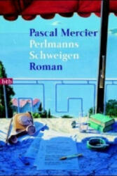 Perlmanns Schweigen - Pascal Mercier (ISBN: 9783442721351)