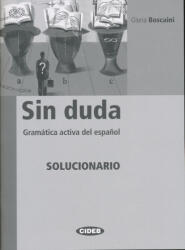 Gloria Boscaini: Sin duda Solucionario - Gramática activa del espanol (ISBN: 9788853009913)