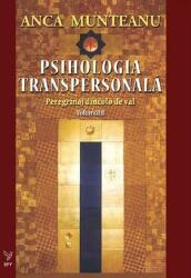 Psihologia transpersonală (Vol. II) Peregrinaj dincolo de văl (ISBN: 9786066392662)