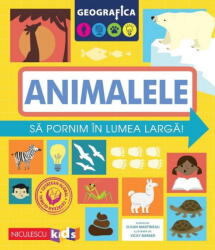 Geografica -Animalele (ISBN: 9786063805745)