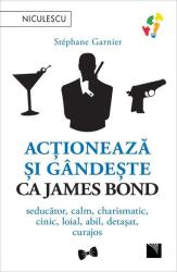 Acționează și gândește ca James Bond (ISBN: 9786063805806)