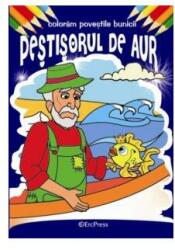 Peștișorul de aur. Colorăm poveștile bunicii (ISBN: 9786066026307)