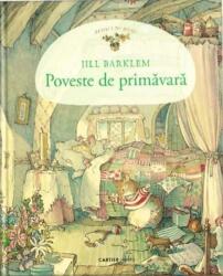 Poveste de primavara - Jill Barklem (ISBN: 9789975862493)