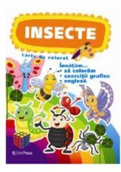 Insecte. Carte de colorat. Invatam. . . sa coloram, exercitii grafice, engleza (ISBN: 9786066025775)